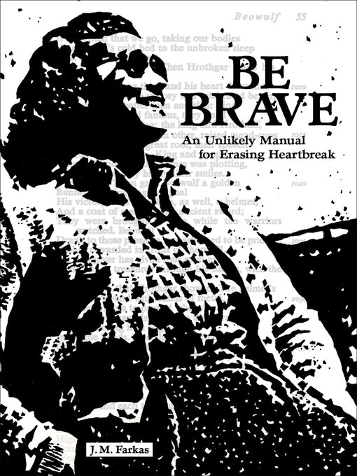 Title details for Be Brave by J. M. Farkas - Available